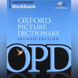 Oxford Picture Dictionary Low Beginning Workbook: Vocabulary reinforcement no CD